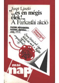 Juszt László - "...és én mégis élek!" (dedikált)