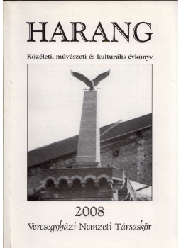 Horváth Lajos - Harang 2008, Veresegyház 2008 antikvár könyv