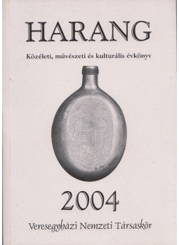 Horváth Lajos, Illésfalvi Péter - Harang 2004, Veresegyház 2004 antikvár könyv