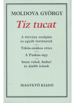 Moldova György - Tíz tucat (aláírt), Budapest 1985 antikvár könyv