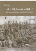 Pintér Tamás - „Ó, ​ti fiúk, barnák, szőkék…”