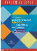 Illés Éva, Rády Annamária - Szóbeli feladatok angol középfokú nyelvvizsgára