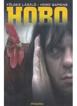 Földes László - Hobo Sapiens (dedikált), Budapest 2007 antikvár könyv