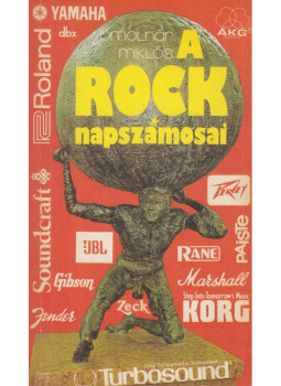 Ómolnár Miklós - A rock napszámosai (dedikált) Ómolnár Miklós - A rock napszámosai (dedikált), Budapest 1987 antikvár könyv