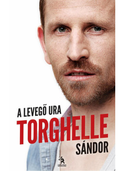 Somogyi Zsolt, Torghelle Sándor - Torghelle Sándor (dedikált) Somogyi Zsolt, Torghelle Sándor - Torghelle Sándor (dedikált), Budapest 2014 antikvár könyv