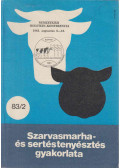 dr. Szilágyi Zsolt - Szarvasmarha- és és sertéstenyésztés gyakorlata 1983 2. szám