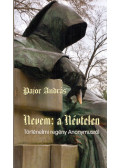 Pajor András - Nevem: a Névtelen