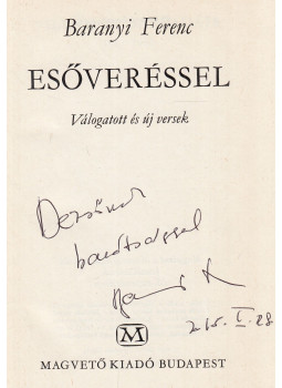 Baranyi Ferenc - Esőveréssel (dedikált) Baranyi Ferenc - Esőveréssel (dedikált), Budapest 1975 antikvár könyv