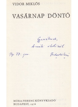 Vidor Miklós - Vasárnap döntő (dedikált) Vidor Miklós - Vasárnap döntő (dedikált), Budapest 1976 antikvár könyv