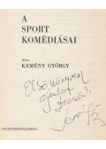 Kemény György - A sport komédiásai (dedikált)