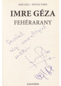 IMRE GÉZA,Pietsch Tibor - Fehérarany (dedikált)
