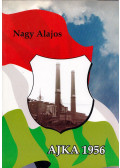 Nagy Alajos - Ajka 1956