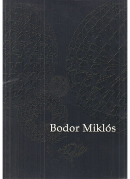 Bodor Miklós, Pintér József - "Kék szamárkenyér keservei, örömei" - Bodor Miklós festőművész (dedikált), Bögöte 2006 antikvár könyv