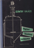 Szántay Balázs - Vegyipari készülékek szerkesztése