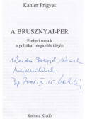 Kahler Frigyes - A Brusznyai-per (dedikált)