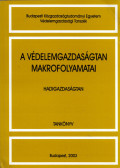 Dr. Turák János - A védelemgazdaságtan makrofolyamatai