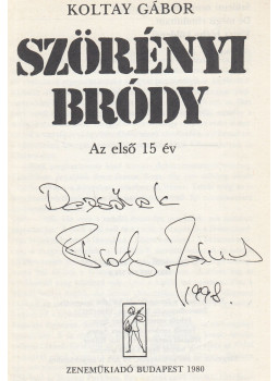Koltay Gábor - Szörényi - Bródy (dedikált) Koltay Gábor - Szörényi - Bródy (dedikált), Budapest 1980 antikvár könyv