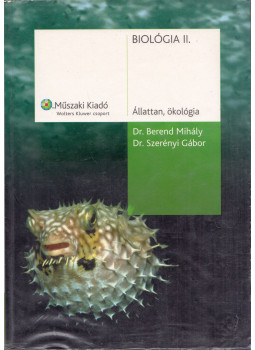 Berend Mihály, Szerényi Gábor - Biológia II. Berend Mihály, Szerényi Gábor - Biológia II., Budapest 2007 antikvár könyv