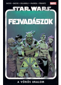 Ethan Sacks - Star Wars: Fejvadászok 4.: - A vörös uralom