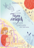 Madarász Éva - Tiszavirágok