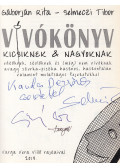 Gáborján Rita,Selmeczi Tibor - Vívókönyv kicsiknek & nagyoknak (dedikált)