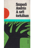 Szapudi András - A szél torkában