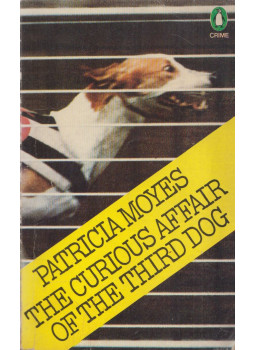 Patricia Moyes - The Curious Affair of the Third Dog Patricia Moyes - The Curious Affair of the Third Dog, Harmondsworth 1973 antikvár könyv