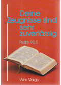 Wim Malgo - Deine Zeugnisse sind sehr zuverlässig