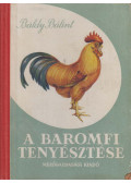 Báldy Bálint - A baromfi tenyésztése