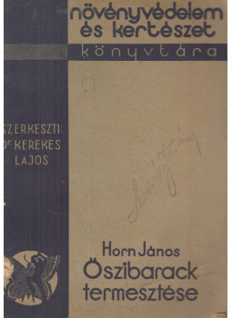 Horn János - Őszibarack termesztése, null 1937 antikvár könyv
