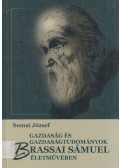Somai József - Gazdaság és gazdaságtudományok Brassai Sámuel életművében