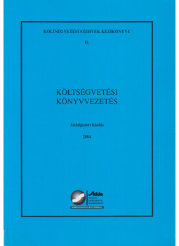 Gubányi Lászlóné, Szabó Mária - Költségvetési könyvvezetés Gubányi Lászlóné, Szabó Mária - Költségvetési könyvvezetés, Budapest 2004 antikvár könyv