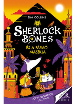 Tim Collins - Sherlock Bones és a fáraó maszkja Tim Collins - Sherlock Bones és a fáraó maszkja, null 2024 antikvár könyv