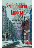 Kulcsár István - Szülőföldem, Lipócia