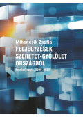 Mihancsik Zsófia - Feljegyzések szeretet-gyűlölet országból