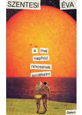 Szentesi Éva - A mai naphoz nincsenek emlékeim