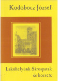 Ködöböcz József - Lakóhelyünk, Sárospatak és körzete
