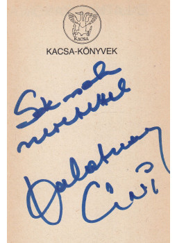 Zalatnay Sarolta - Ők sem szerzetesek (dedikált) Zalatnay Sarolta - Ők sem szerzetesek (dedikált), Budapest 1989 antikvár könyv