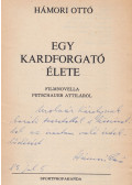 Hámori Ottó - Egy kardforgató élete (dedikált)
