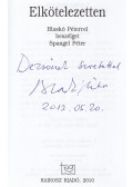 Spangel Péter,Blaskó Péter - Elkötelezetten (dedikált)
