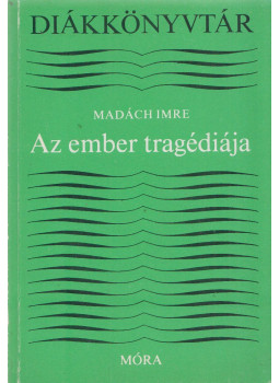 Madách Imre - Az ember tragédiája Madách Imre - Az ember tragédiája, Budapest 1977 antikvár könyv