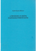 Győri Szabó Róbert - A modern Európa gazdaságtörténete