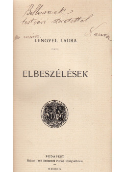 Lengyel Laura - Elbeszélések (dedikált) Lengyel Laura - Elbeszélések (dedikált), Budapest 1904 antikvár könyv