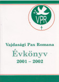 Bogner István,Mihályi Katalin,Harmath Károly - Vajdasági Pax Romana Évkönyv 2001-2002