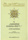 Kiss Endre József - "Hamvaidnak elhozása végett..." -  Magyarok IX. Világkongresszusa