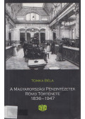 Tomka Béla - A magyarországi pénzintézetek rövid története 1836-1947