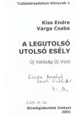Kiss Endre,Varga Csaba - A legutolsó utolsó esély (dedikált)