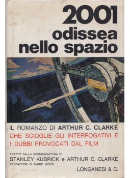 Arthur C. Clarke - 2001 Odissea nello spazio Arthur C. Clarke - 2001 Odissea nello spazio, Milano 1969 antikvár könyv