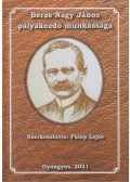 Fülöp Lajos - Berze Nagy János pályakezdő munkássága (dedikált)