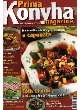 Hargitai György - Príma Konyha magazin 2008. szeptember Hargitai György - Príma Konyha magazin 2008. szeptember, Budapest 2008 antikvár könyv
